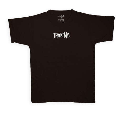 A to tha Z® Trust Me - Dark Chocolate Tee